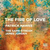 HAWES / SAME STREAM / JORDAN - FIRE OF LOVE CD