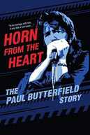 HORN FROM THE HEART: PAUL BUTTERFIELD STORY DVD