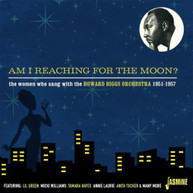 HOWARD ORCHESTRA BIGGS - AM I REACHING FOR THE MOON: WOMEN WHO SANG WITH CD