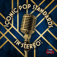 ICONIC POP STANDARDS IN STEREO / VARIOUS CD