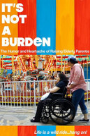 IT'S NOT A BURDEN: THE HUMOR AND HEARTACHE DVD