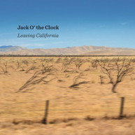 JACK O' THE CLOCK - LEAVING CALIFORNIA CD