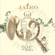 JAIRO - 50 ANOS DE MUSICA CD