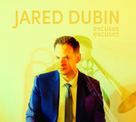 JARED DUBIN - EXCUSES EXCUSES CD