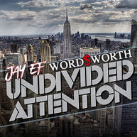 JAY-EF / WORDSWORTH -EF / WORDSWORTH - UNDIVIDED ATTENTION CD