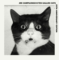 JIM CAMPILONGO /  TEN GALLON CATS - CAMPILONGO,JIM & 10 GALLON CATS VINYL