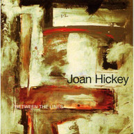 JOAN HICKEY - BETWEEN THE LINES CD