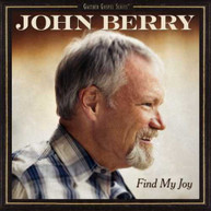 JOHN BERRY - FIND MY JOY CD