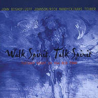 JOHN BISHOP - WALK SPIRIT TALK SPIRIT CD