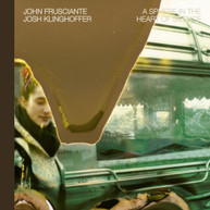 JOHN FRUSCIANTE - SPHERE IN THE HEART IN THE HEART OF SILENCE CD