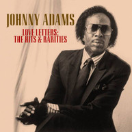 JOHNNY ADAMS - LOVE LETTERS THE HITS AND RARITIES CD