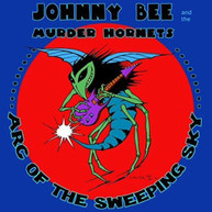 JOHNNY BEE & THE MURDER HORNETS - ARC OF THE SWEEPING SKY CD