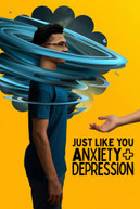 JUST LIKE YOU ANXIETY AND DEPRESSION DVD