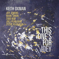KEITH OXMAN - THIS ONE'S FOR JOEY CD