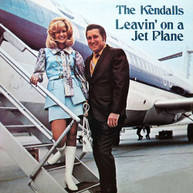 KENDALLS - LEAVIN' ON A JET PLANE CD