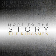 KINGSMEN - MORE TO THE STORY CD