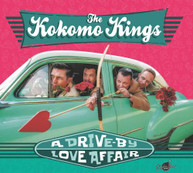 KOKOMO KINGS - DRIVE-BY LOVE AFFAIR CD