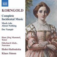 KORNGOLD / MAMMEL / SIMON - COMPLETE INCIDENTAL MUSIC CD