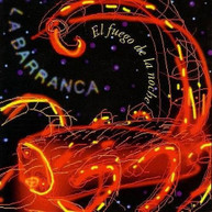 LA BARRANCA - EL FUEGO DE LA NOCHE CD