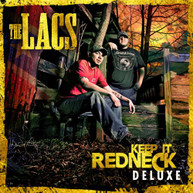 LACS - KEEP IT REDNECK: DELUXE CD