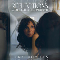 LARA DOWNES - REFLECTIONS: SCOTT JOPLIN RECONSIDERED CD