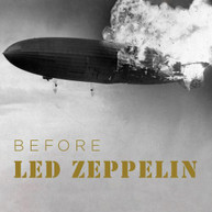 LED ZEPPELIN - BEFORE LED ZEPPELIN CD