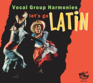 LETS GO LATIN: VOCAL GROUP HARMONIES / VARIOUS CD