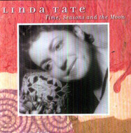 LINDA TATE - TIME SEASONS & THE MOON CD
