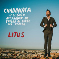 LITUS - CHADANACA O EL GOZO ATERRADOR DE BAILAR CD