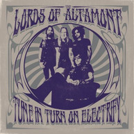LORDS OF ALTAMONT - TUNE IN TURN ON ELECTRIFY CD