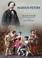MARIUS PETIPA: FRENCH MASTER OF RUSSIAN BALLET DVD