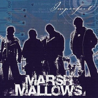 MARSH MALLOWS - IMPERFECT CD