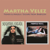 MARTHA - FIENDS VELEZ & ANGELS / ESCAPE FROM BABYLON (TWO - FIENDS & CD