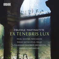 MARTINAITYTE / VAITKEVICIUS / LITHUANIAN CHAMBER - EX TENEBRIS LUX CD