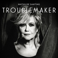 MATHILDE SANTING - TROUBLEMAKER CD