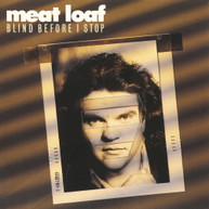 MEAT LOAF - BLIND BEFORE I STOP CD