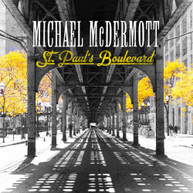 MICHAEL MCDERMOTT - ST. PAUL'S BOULEVARD CD
