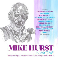 MIKE - IN MY TIME RECORDINGS PRODUCTIONS HURST & SONGS 1962 - IN MY TIME CD