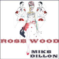 MIKE DILLON - ROSEWOOD CD