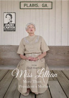 MISS LILLIAN: MORE THAN A PRESIDENT'S MOTHER DVD