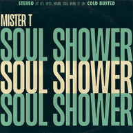 MISTER T. - SOUL SHOWER CD