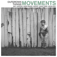 MOVEMENTS - OUTGROWN THINGS CD