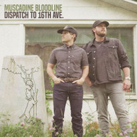 MUSCADINE BLOODLINE - DISPATCH TO 16TH AVE CD
