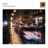 MUX - VIALE REDI BLUES CD