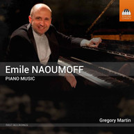 NAOUMOFF / MARTIN - COMPLETE PIANO MUSIC CD