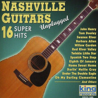 NASHVILLE GUITARS - 16 SUPER HITS (UNPLUGGED) CD