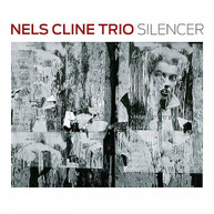 NELS TRIO CLINE - SILENCER CD