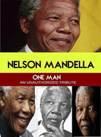 NELSON MANDELA: ONE MAN AN UNAUTHORIZED STORY DVD