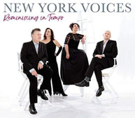 NEW YORK VOICES - REMINISCING IN TIME CD