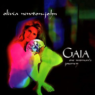 NEWTON -JOHN,OLIVIA - GAIA: ONE WOMAN'S JOURNEY CD